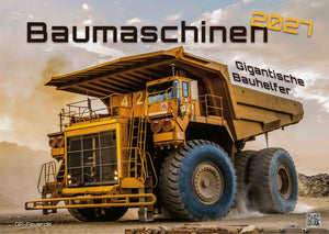 Baumaschinen - gigantische Bauhelfer - 2027 - Kalender