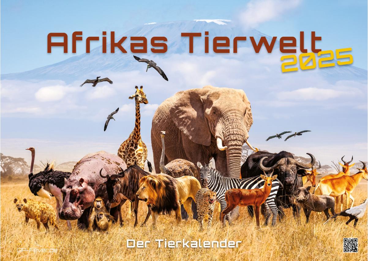 Afrikas Tierwelt - Der Tierkalender - 2025 - Kalender