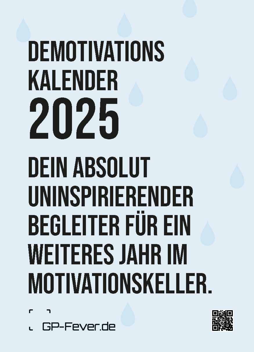 DEMOTIVATION 2025 - dein demotivierender Begleiter - Kalender